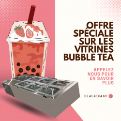 offre speciale bubble tea vitrine saladette  refrigerer